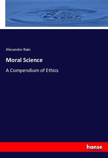 Cover for Bain · Moral Science (Book)