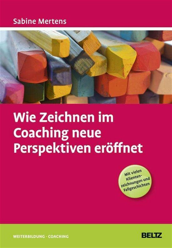Cover for Mertens · Wie Zeichnen im Coaching neue (Bok)