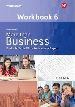 Cover for Thomas Bauer · More than Business - Englisch an der Wirtschaftsschule 8. Workbook. Bayern (Paperback Book) (2023)