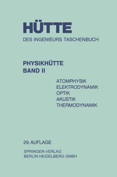 Cover for Hutte Gesellschaft Fur Technische Informationen Mbh · Physikhutte: Atomphysik Elektrodynamik Optik Akustik Thermodynamik - Hutte (Paperback Book) [Softcover Reprint of the Original 1st 1971 edition] (1971)