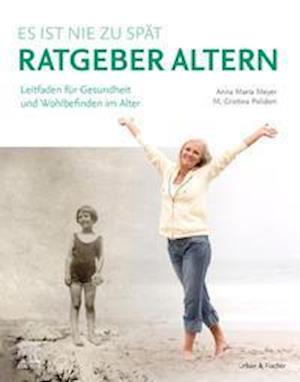 Cover for Anna Maria Meyer · Ratgeber Altern (Paperback Book) (2021)