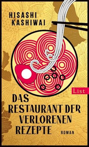 Cover for Hisashi Kashiwai · Das Restaurant der verlorenen Rezepte (Die Food Detectives von Kyoto 1) (Book) (2023)