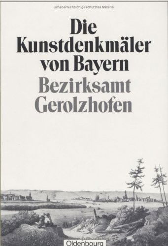 Cover for Bayerisches Landesamt für Denkmalpflege · Bezirksamt Gerolzhofen: Unveränderter Nachdruck Der Ausgabe Von 1913 (Book) [German edition] (1983)