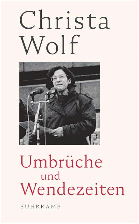Cover for Christa Wolf · Umbruche und Wendezeiten (Gebundenes Buch) (2019)