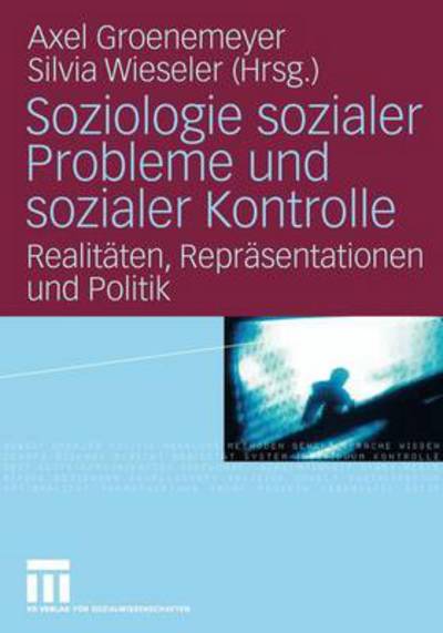 Cover for Axel Groenemeyer · Soziologie sozialer Probleme und sozialer Kontrolle (Book) [2008 edition] (2012)