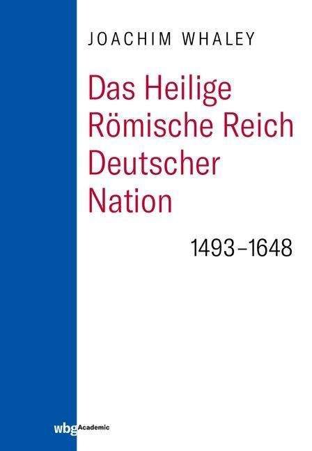 Cover for Whaley · Das Heilige Römische Reich deuts (Buch)