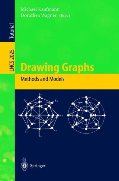 Cover for M Kaufmann · Drawing Graphs: Methods and Models - Lecture Notes in Computer Science (Taschenbuch) [2001 edition] (2001)