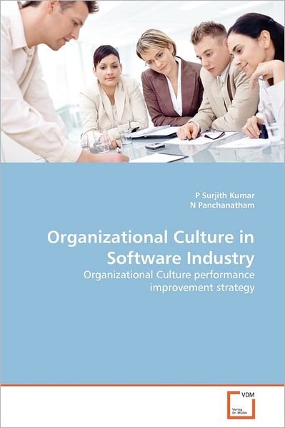 Cover for N Panchanatham · Organizational Culture in Software Industry: Organizational Culture Performance Improvement Strategy (Pocketbok) (2011)