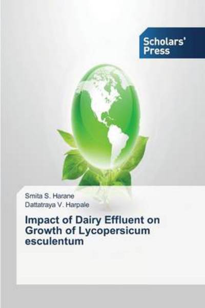 Application of Dairy Effluent on Growth of Agriculture Crops - Dattatraya V. Harpale - Książki - Scholars' Press - 9783639517620 - 22 sierpnia 2013