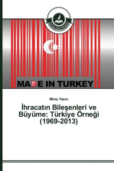 Cover for Yaz C · Hracat N Bile Enleri Ve Buyume: Turkiye Orne I (1969-2013) (Paperback Book) (2015)