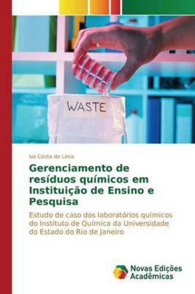 Cover for Costa De Lima Ivo · Gerenciamento De Residuos Quimicos Em Instituicao De Ensino E Pesquisa (Pocketbok) (2015)