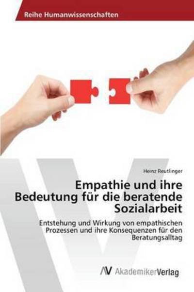 Cover for Reutlinger Heinz · Empathie Und Ihre Bedeutung Fur Die Beratende Sozialarbeit (Paperback Bog) (2015)