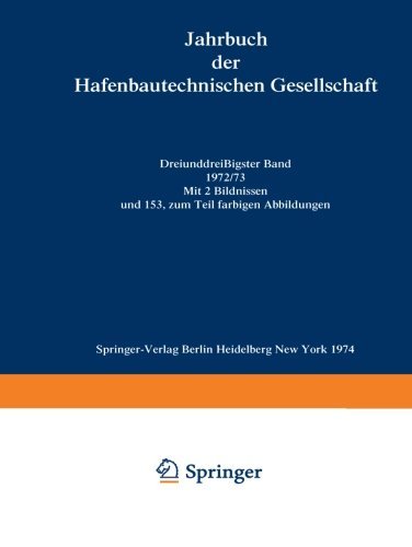 Cover for Arved Bolle · 1972/73 - Jahrbuch Der Hafenbautechnischen Gesellschaft (Taschenbuch) [Softcover Reprint of the Original 1st Ed. 1974 edition] (2011)