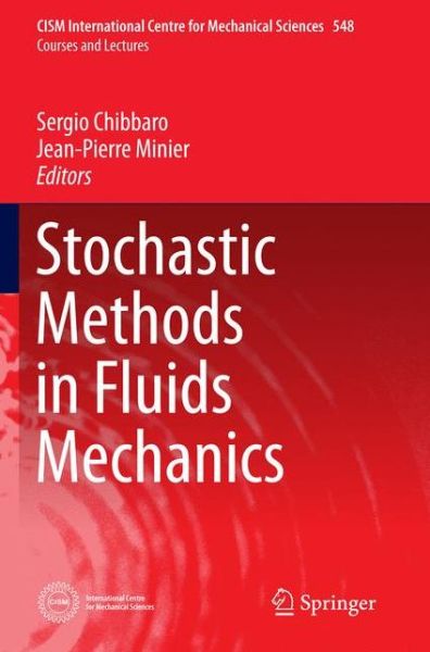 Cover for Stochastic Methods in Fluid Mechanics - CISM International Centre for Mechanical Sciences (Paperback Book) [Softcover reprint of the original 1st ed. 2014 edition] (2015)