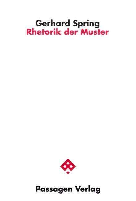 Cover for Spring · Rhetorik der Muster (Book)