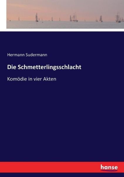 Cover for Sudermann · Die Schmetterlingsschlacht (Book) (2016)
