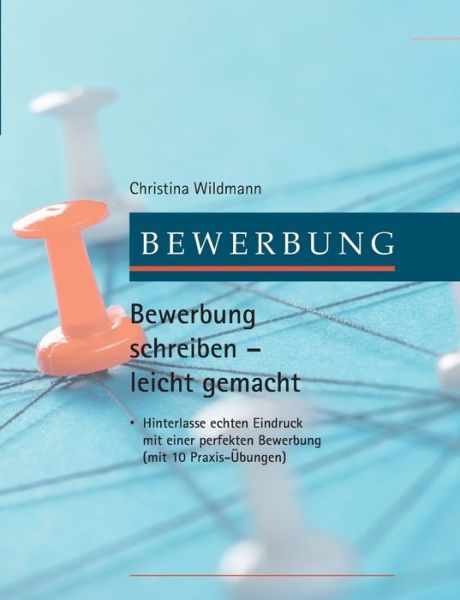 Cover for Wildmann · Bewerbung schreiben leicht gem (Book) (2018)