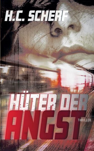 Cover for H C Scherf · Huter der Angst (Paperback Book) (2019)