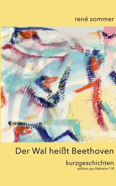 Cover for Sommer · Der Wal heisst Beethoven (Buch) (2019)