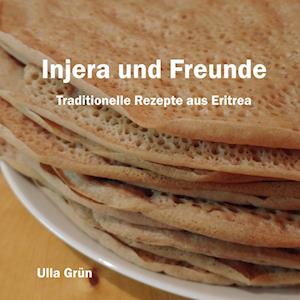 Cover for Ulla Grün · Injera und Freunde (Paperback Book) (2021)