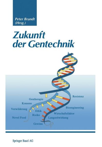 Cover for P. Brandt · Zukunft Der Gentechnik (Paperback Book) [1997 edition] (1997)
