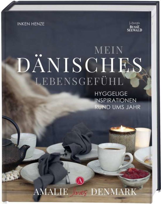 Cover for Henze · Mein dänisches Lebensgefühl (Book)