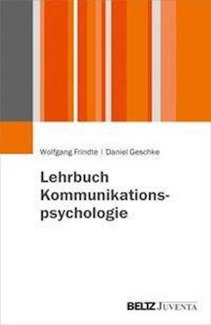 Cover for Frindte · Lehrbuch Kommunikationspsycholo (Bok)
