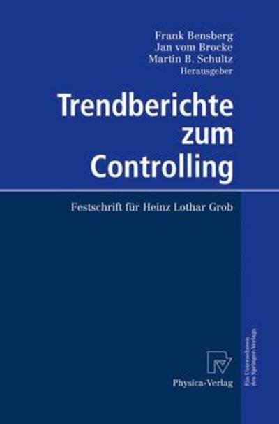 Cover for Peter Mertens · Trendberichte Zum Controlling: Festschrift Fur Heinz Lothar Grob (Hardcover Book) [2nd 2004 edition] (2004)