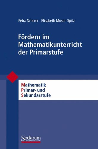 Cover for Petra Scherer · Fordern im Mathematikunterricht der Primarstufe - Mathematik Primarstufe und Sekundarstufe I + II (Paperback Book) [German, 2010 edition] (2010)