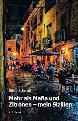 Cover for Silvia Schmidt · Mehr als Mafia und Zitronen - mein Sizilien (Book) (2023)