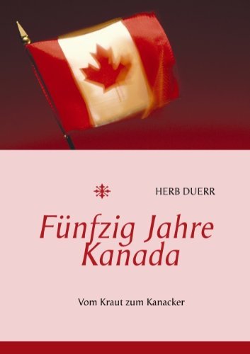 Cover for Herb Duerr · Fnfzig Jahre Kanada (Taschenbuch) [German edition] (2008)