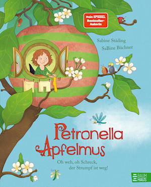 Cover for Sabine StÃ¤ding · Petronella Apfelmus - Oh Weh, Oh Schreck, Der Strumpf Ist Weg! (Bok)