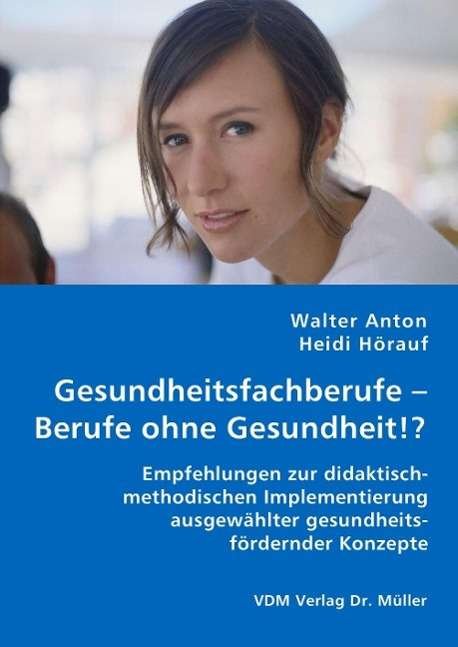Cover for W. Anton · Gesundheitsfachberufe (Bok)