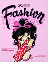 Cover for Alison A. Nieder · 20th Century Fashion. 100 Years of Apparel Ads (Hardcover Book) (2010)