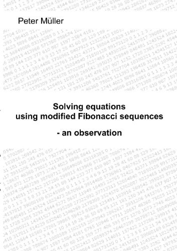 Cover for Peter Müller · Solving Equations - Using Modified Fibonacci Sequences (Paperback Book) (2010)