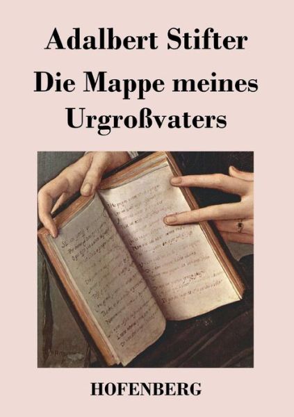 Cover for Adalbert Stifter · Die Mappe Meines Urgrossvaters (Paperback Book) (2016)