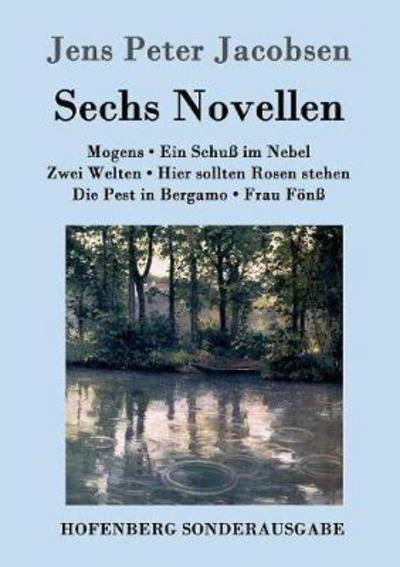 Sechs Novellen - Jacobsen - Books -  - 9783843093620 - January 4, 2017