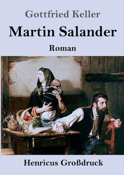 Cover for Gottfried Keller · Martin Salander (Grossdruck) (Paperback Book) (2019)