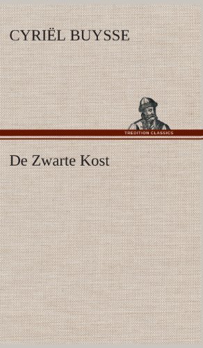 Cover for Cyriel Buysse · De Zwarte Kost (Inbunden Bok) [Dutch edition] (2013)