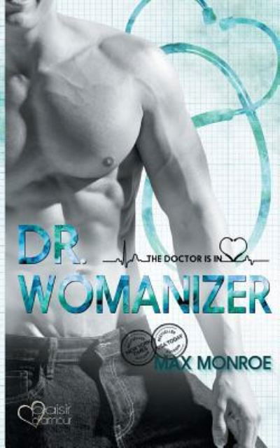 The Doctor Is In! - Max Monroe - Książki - Plaisir D'Amour Verlag - 9783864953620 - 20 maja 2019