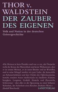 Cover for Thor von Waldstein · Der Zauber des Eigenen (Hardcover Book) (2021)