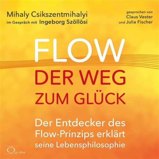 Cover for Csikszentmihalyi · Flow - der Weg zum Glück: Der Entdecker des Flow-P (Bog) (2024)