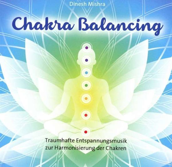 Cover for Dinesh Mishra · Chakra Balancing (CD) (2017)