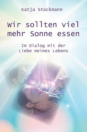 Cover for Katja Stockmann · Wir sollten viel mehr Sonne essen (Paperback Book) (2021)