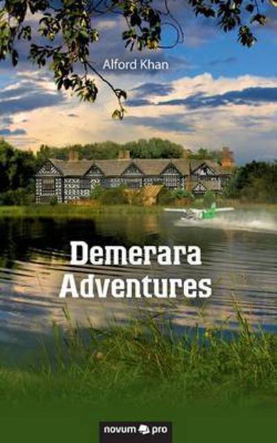 Cover for Alford Khan · Demerara Adventures (Paperback Book) (2016)