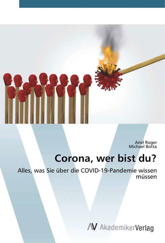 Corona, wer bist du? - Roger - Boeken -  - 9786200662620 - 