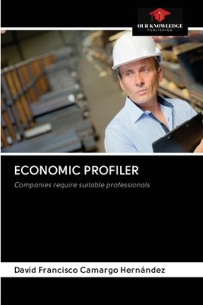 Cover for David Francisco Camargo Hernández · Economic Profiler (Paperback Book) (2020)