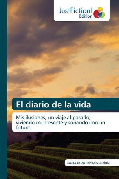 Cover for Loreto Belen Rehbein Leichtle · El diario de la vida (Paperback Book) (2021)