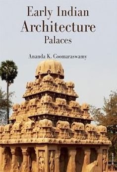 Ananda K. Coomaraswamy · Early Indian Architecture: Palaces (Hardcover bog) (2024)