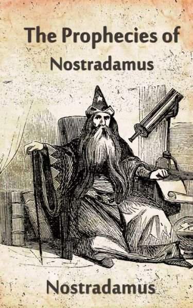 Cover for Nostradamus · The Prophecies Of Nostradamus (Pocketbok) (2020)
